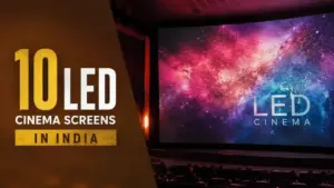 India Now Has 10 Cinema LED Screens